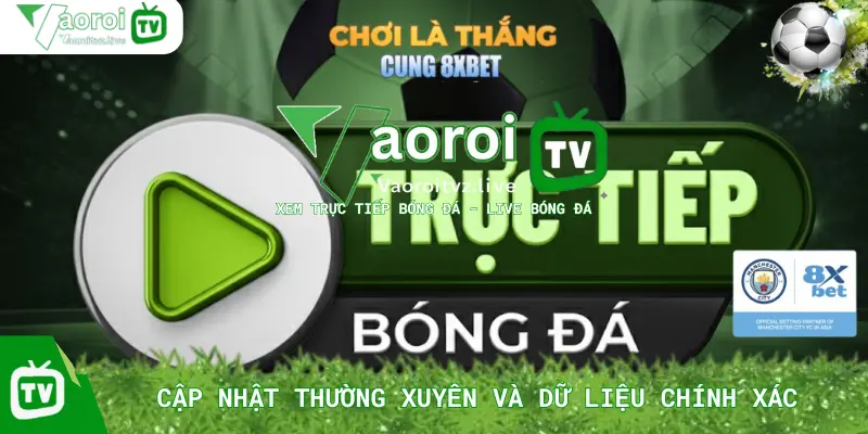 Cập Nhật Thường Xuyên Và Dữ Liệu Chính Xác Mọi Trận Đấu